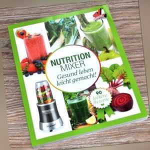 Nutrition Mixer Rezeptbuch Kochbuch Gesund Leben Leicht Gemach by Mr MAGIC NEU *