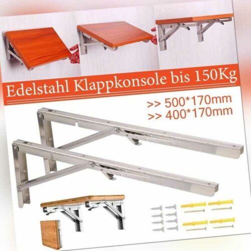 Klappkonsole echt Edelstahl belastbar bis 150Kg Klappregal Klapptisch 2er Set