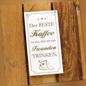 Schild Deko Spruch Gravur - Der beste Kaffee ist der, den wir mit Freunden trink