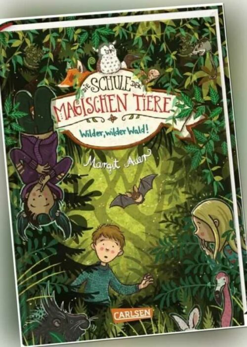 Die Schule der magischen Tiere 11: Wilder, wilder Wald! Der neue Band 11 ist da!