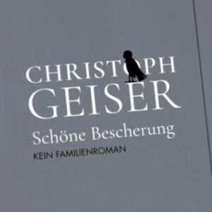 Christoph Geiser Schöne Bescherung