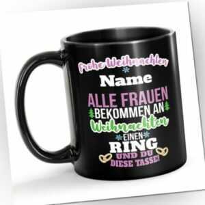 Schwarze Tasse mit Name "Alle Frauen außer du" | Geschenke zu Weihnachten