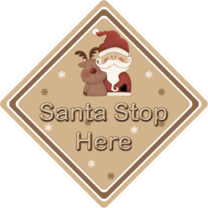 Santa Stop Here Schild Rudolph braun - Fensterschild